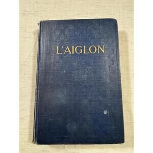 1900 L’Aiglon Edmond Rostand 1st US Ed Harper & Brothers Ex-Library